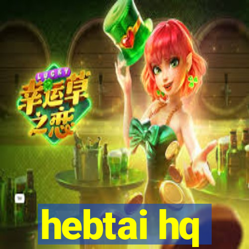 hebtai hq