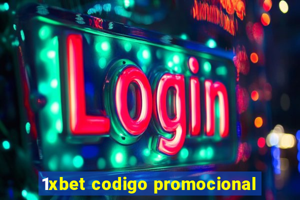 1xbet codigo promocional