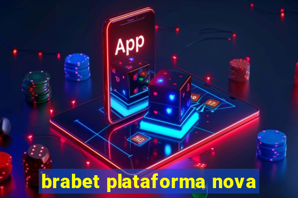 brabet plataforma nova