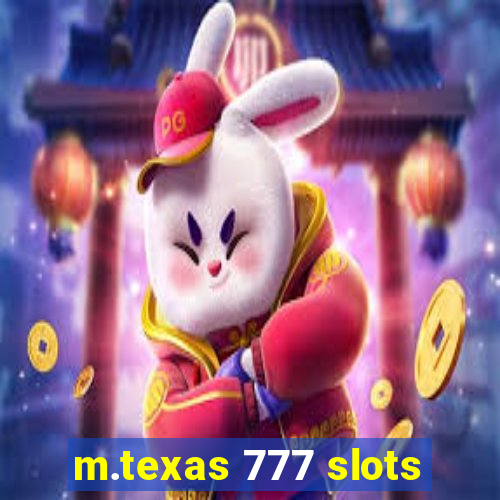 m.texas 777 slots