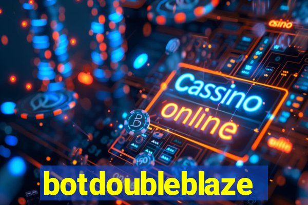 botdoubleblaze