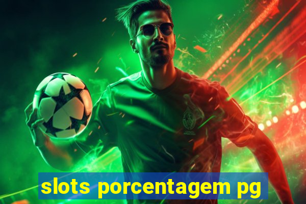 slots porcentagem pg