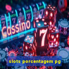 slots porcentagem pg