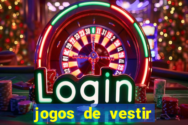 jogos de vestir click jogos