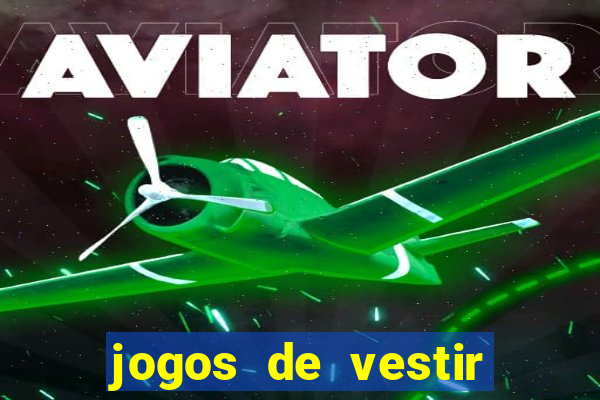 jogos de vestir click jogos