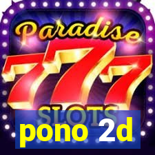 pono 2d