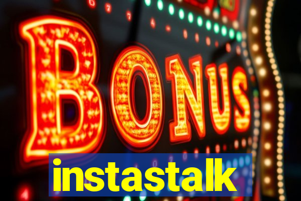 instastalk