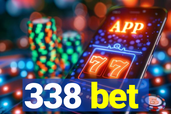 338 bet