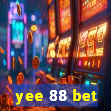 yee 88 bet