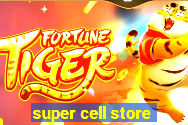 super cell store