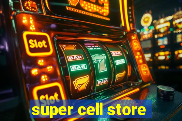 super cell store