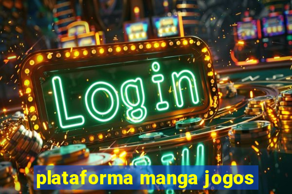 plataforma manga jogos