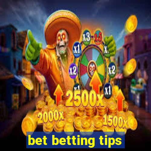 bet betting tips