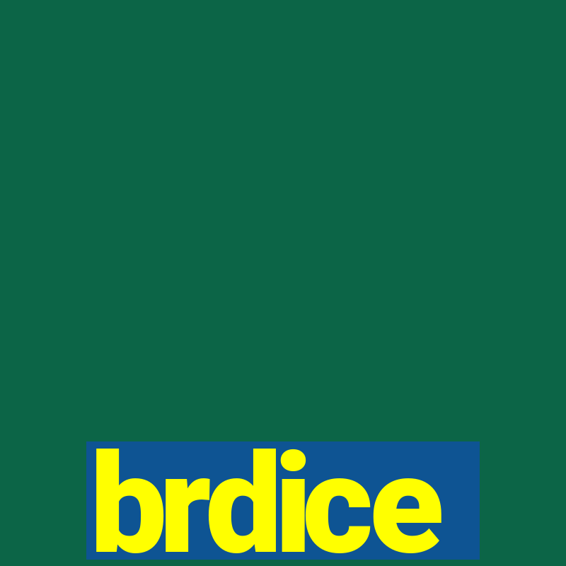 brdice