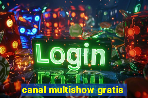 canal multishow gratis