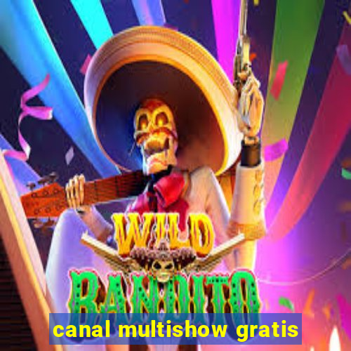 canal multishow gratis