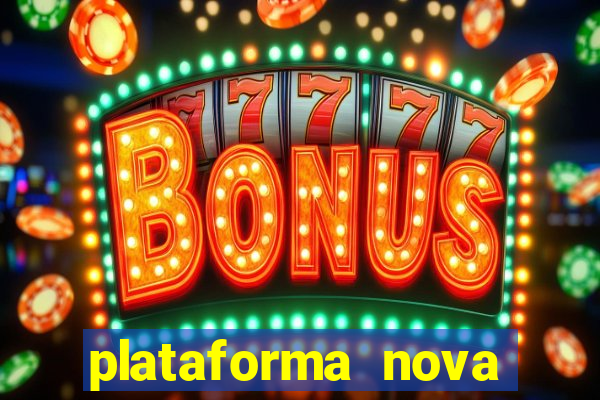 plataforma nova pagando fortune tiger baixar