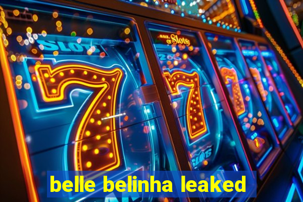 belle belinha leaked