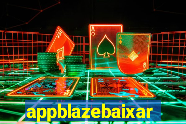 appblazebaixar