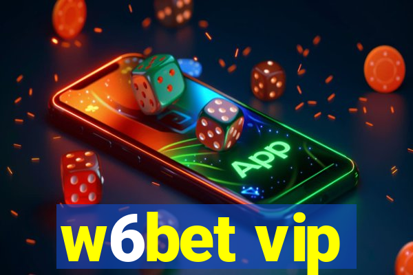 w6bet vip