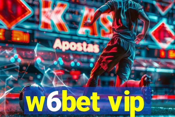 w6bet vip