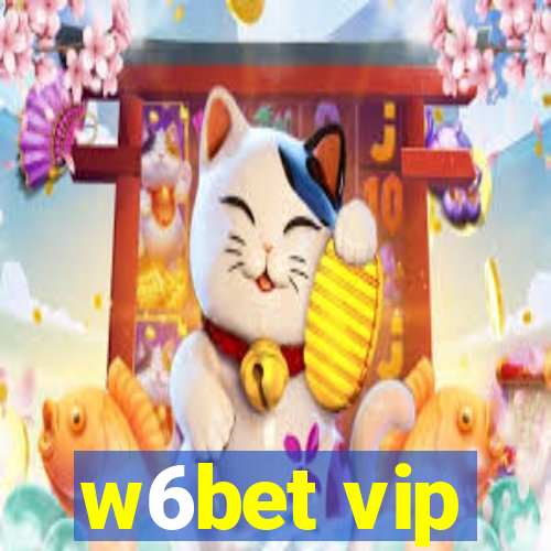 w6bet vip