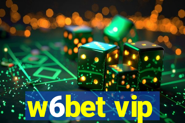 w6bet vip