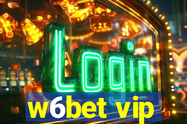 w6bet vip