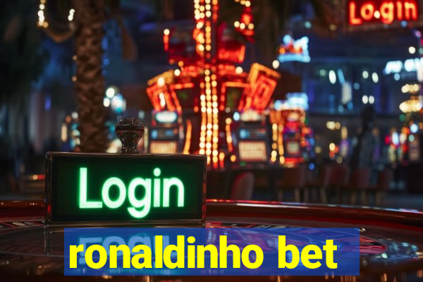 ronaldinho bet