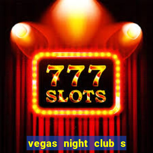 vegas night club s o louren o do sul