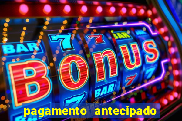 pagamento antecipado estrela bet como funciona