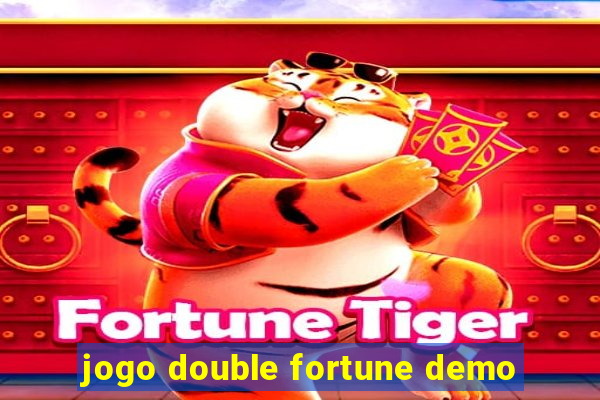 jogo double fortune demo