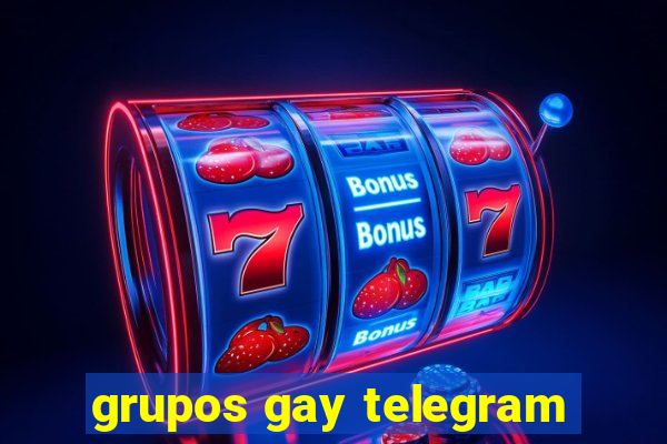 grupos gay telegram