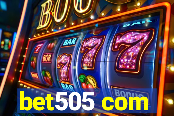 bet505 com