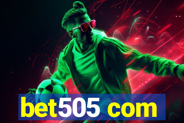 bet505 com