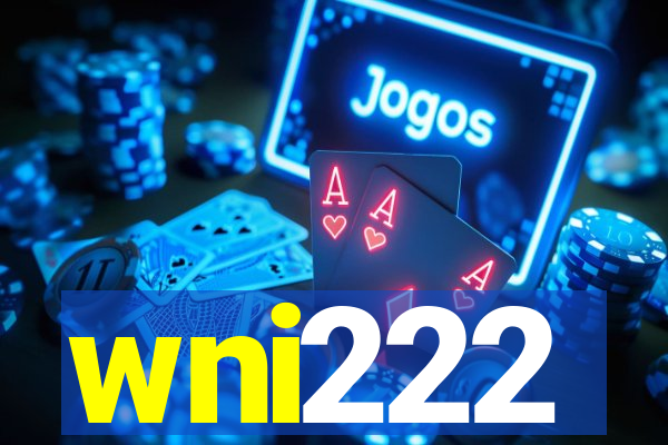 wni222