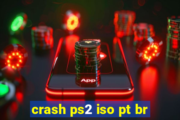 crash ps2 iso pt br