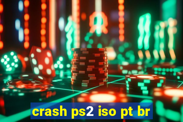 crash ps2 iso pt br