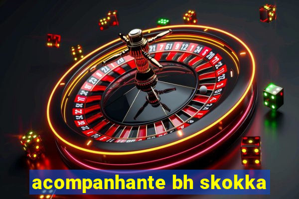 acompanhante bh skokka