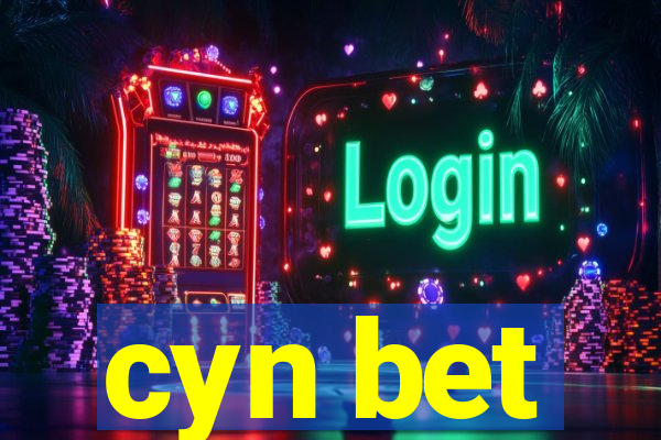 cyn bet