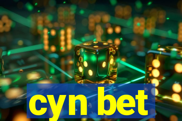 cyn bet