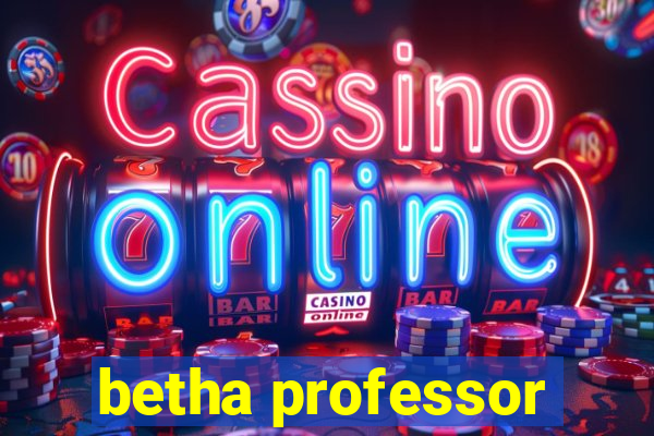 betha professor