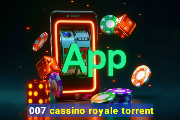 007 cassino royale torrent