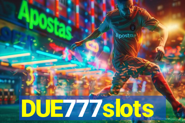 DUE777slots