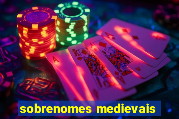 sobrenomes medievais