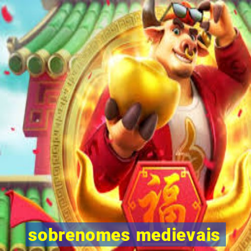 sobrenomes medievais