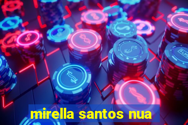 mirella santos nua