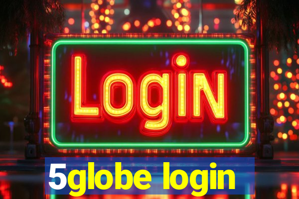 5globe login