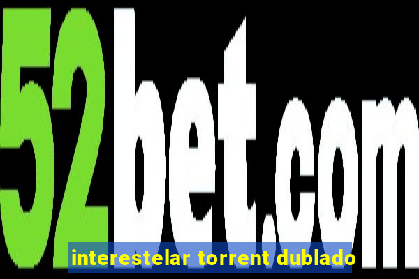 interestelar torrent dublado