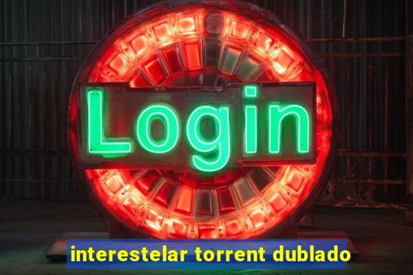 interestelar torrent dublado